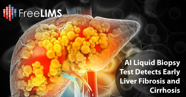 AI Liquid Biopsy Detects Early Liver Fibrosis and Cirrhosis